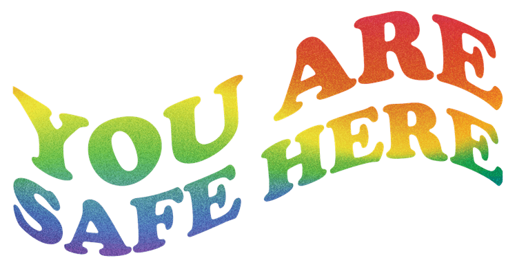 You Are Safe Here