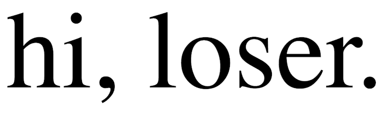 Hi_Loser_Text